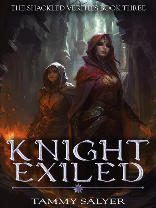 Title details for Knight Exiled by Tammy Salyer - Available